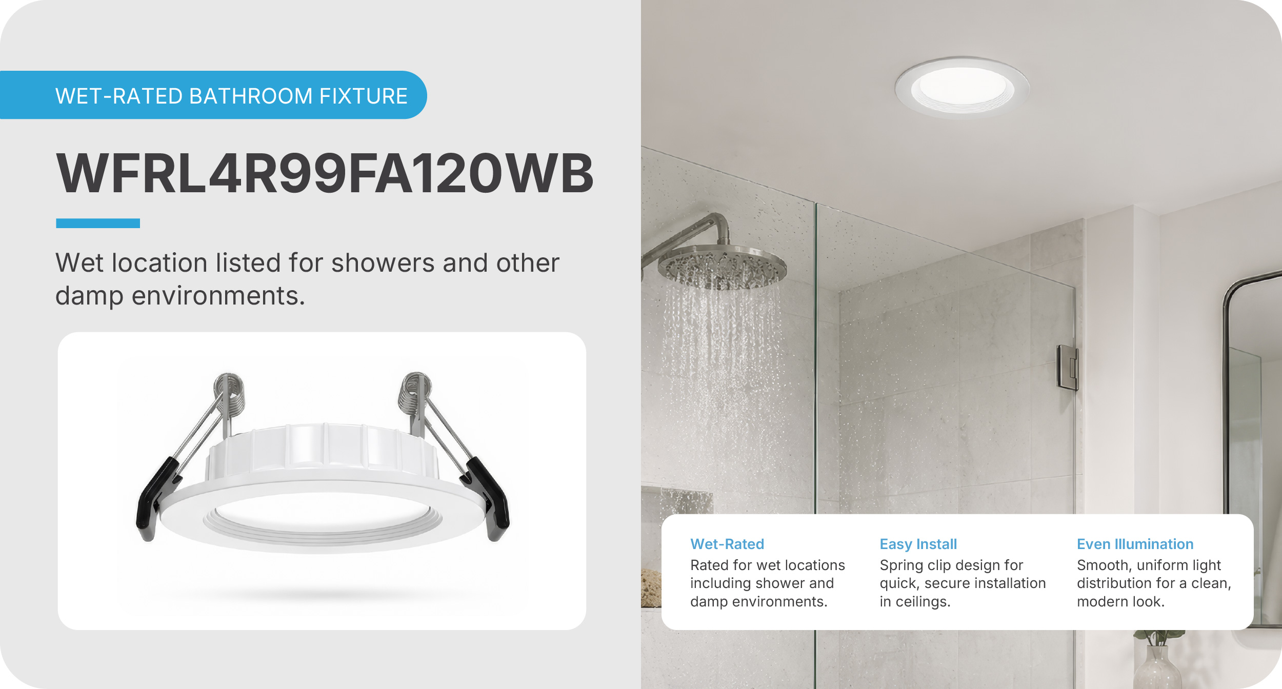 Wet location rated recessed light installed in a bathroom ceiling